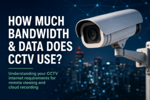 CCTV camera illustrating bandwidth and data usage for remote viewing and cloud recording